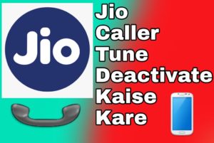Jio Caller Tune Deactivate Kaise Kare